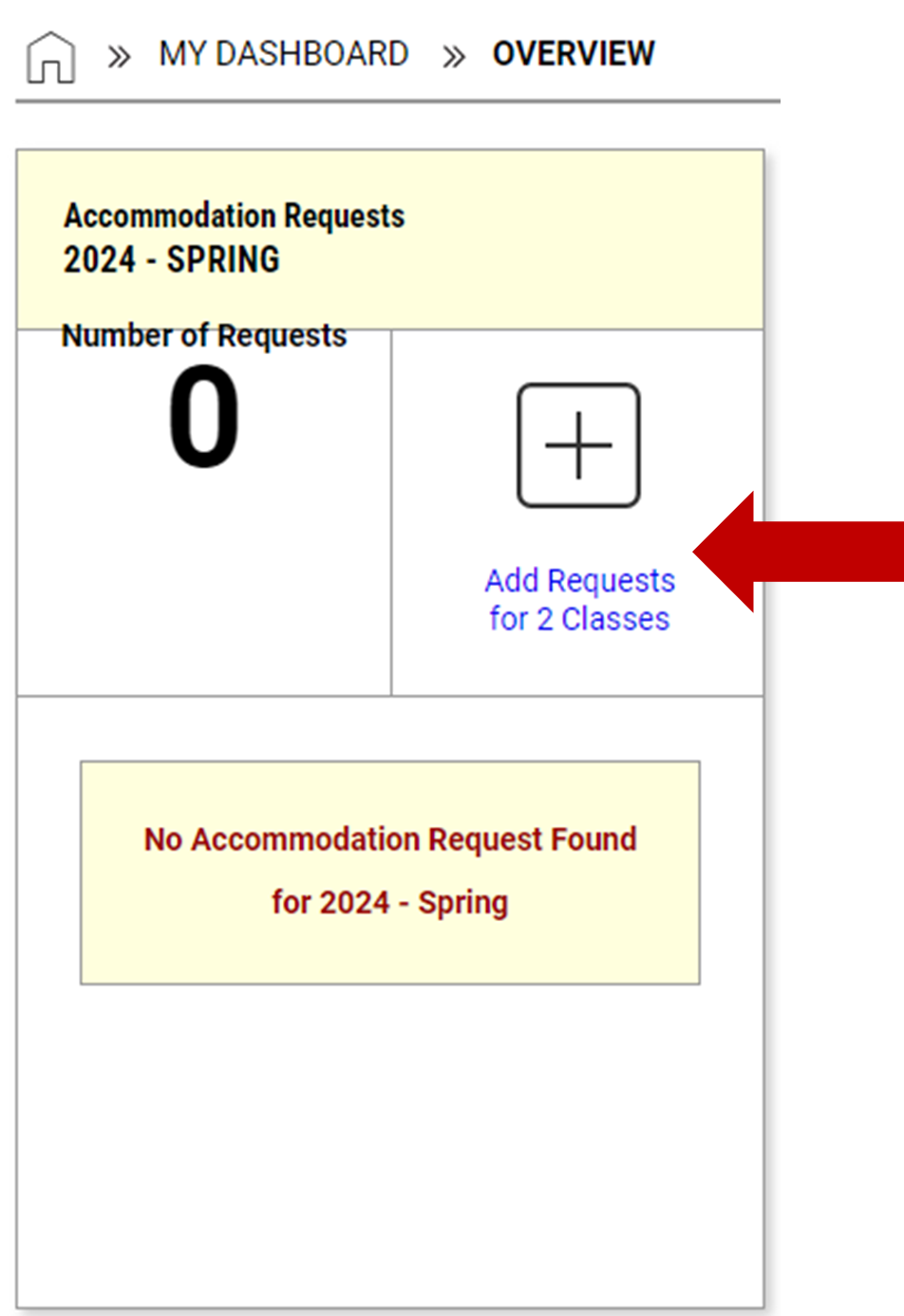 Overview Accommodation Request box. Pointing to plus sign symbol with link words; Add Request for # Classes